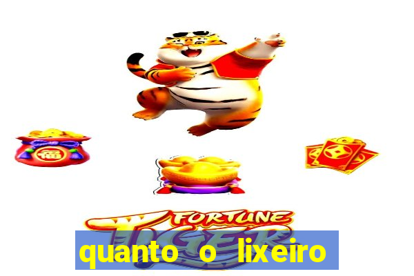 quanto o lixeiro ganha por ano